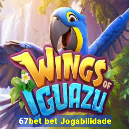 67bet bet Jogabilidade